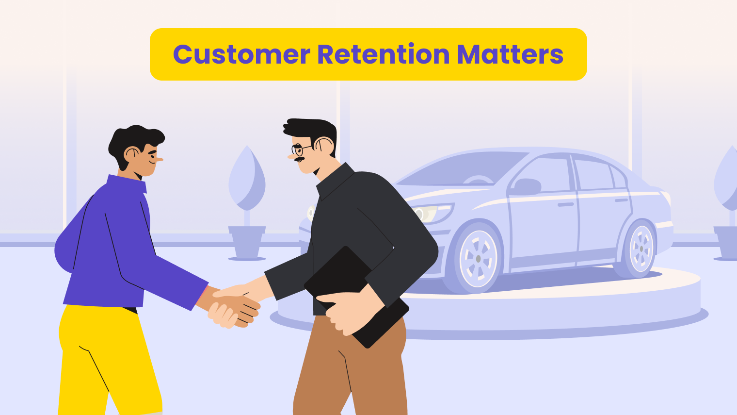 Customer Retention matters